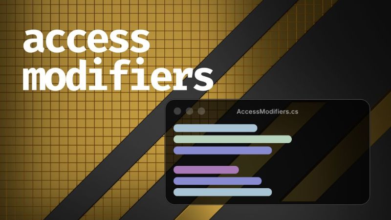A Game Developer's Guide to Access Modifiers in C#